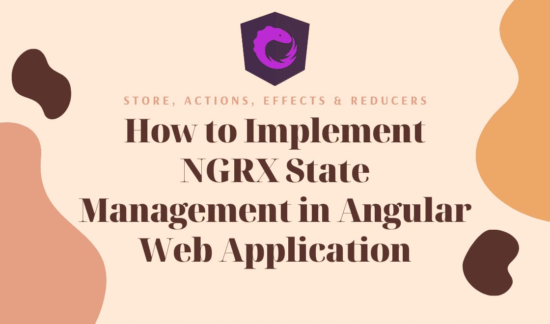 Rótulo sobre la gestión de estado con NgRx en una aplicación web de Angular —store, acciones, efectos y reducers— con su logotipo