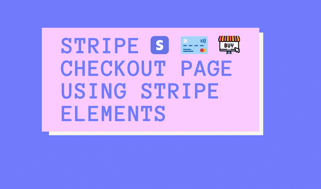 Rètol «Stripe checkout page using Stripe Elements», amb el logotip de Stripe, una targeta sense contacte i una icona de botiga