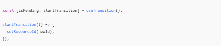 Ejemplo de React useTransition que actualiza un ID de recurso